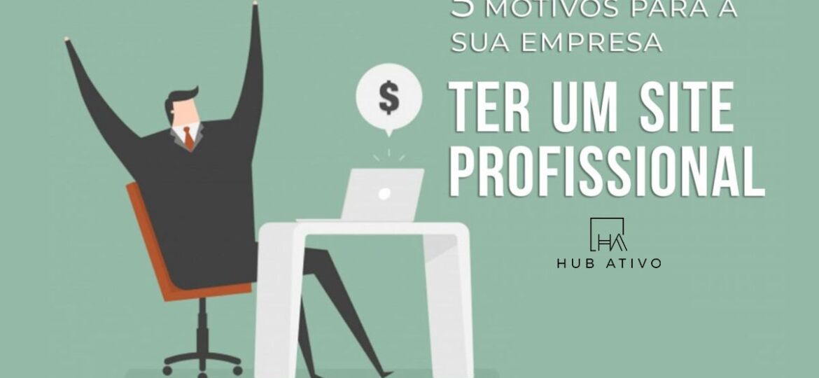5-Motivos-Para-a-Sua-Empresa-Ter-Um-Site-Profissional