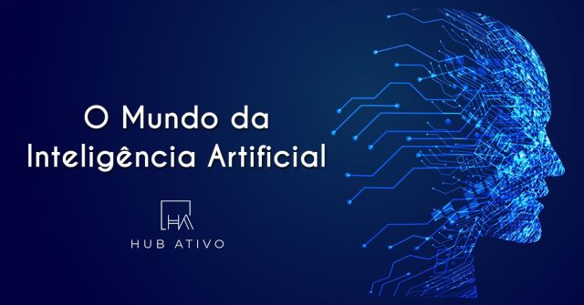 O mundo da Inteligência Artificial