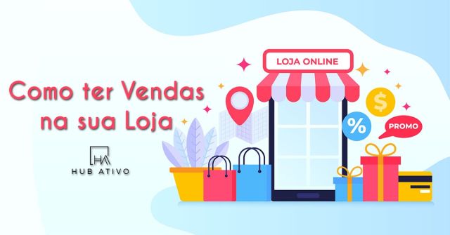 Como ter Vendas na sua Loja Online