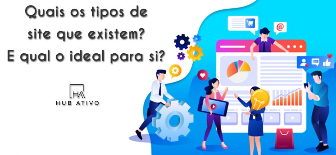 Quais os tipos de site que existem E qual o ideal para si