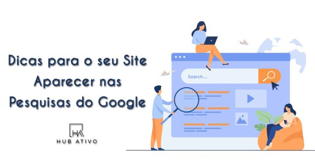 Dicas para o seu site aparecer nas pesquisas do Google