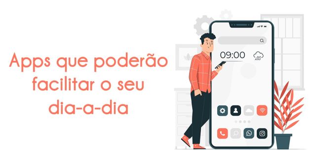 Apps que poderão facilitar o seu dia-a-dia