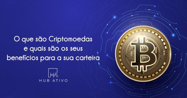 O que são Criptomoedas e quais são os seus benefícios para a sua carteira