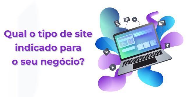Qual o tipo de site indicado para o seu negócio