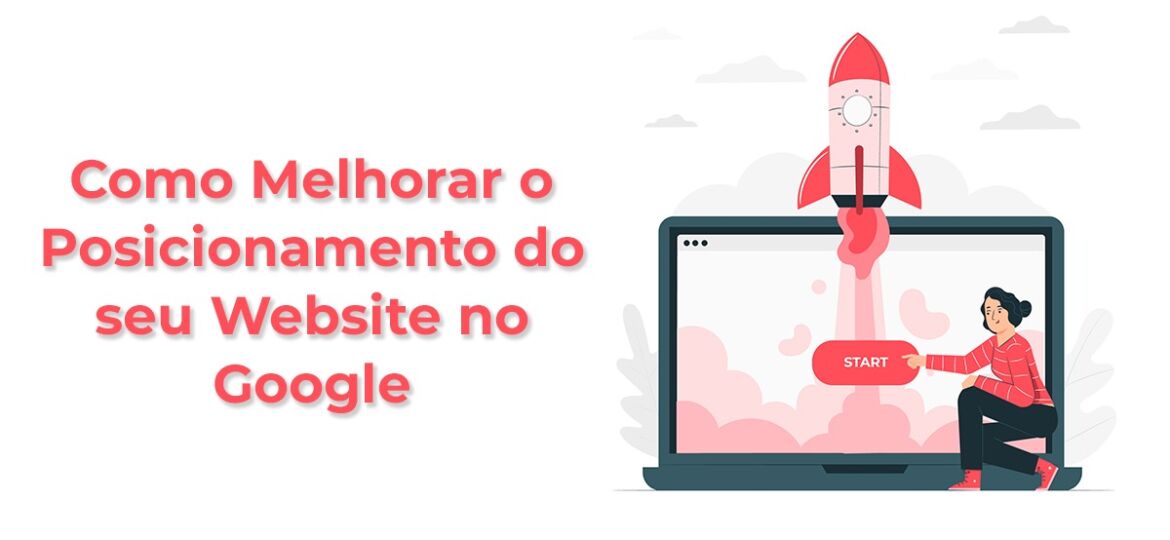 Como Melhorar o Posicionamento do seu Website no Google