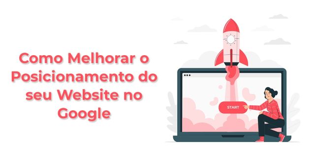Como Melhorar o Posicionamento do seu Website no Google