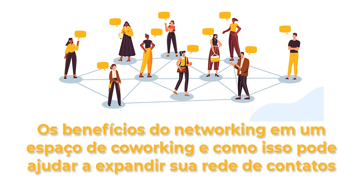 The benefits of networking in a coworking space and how it can help ...